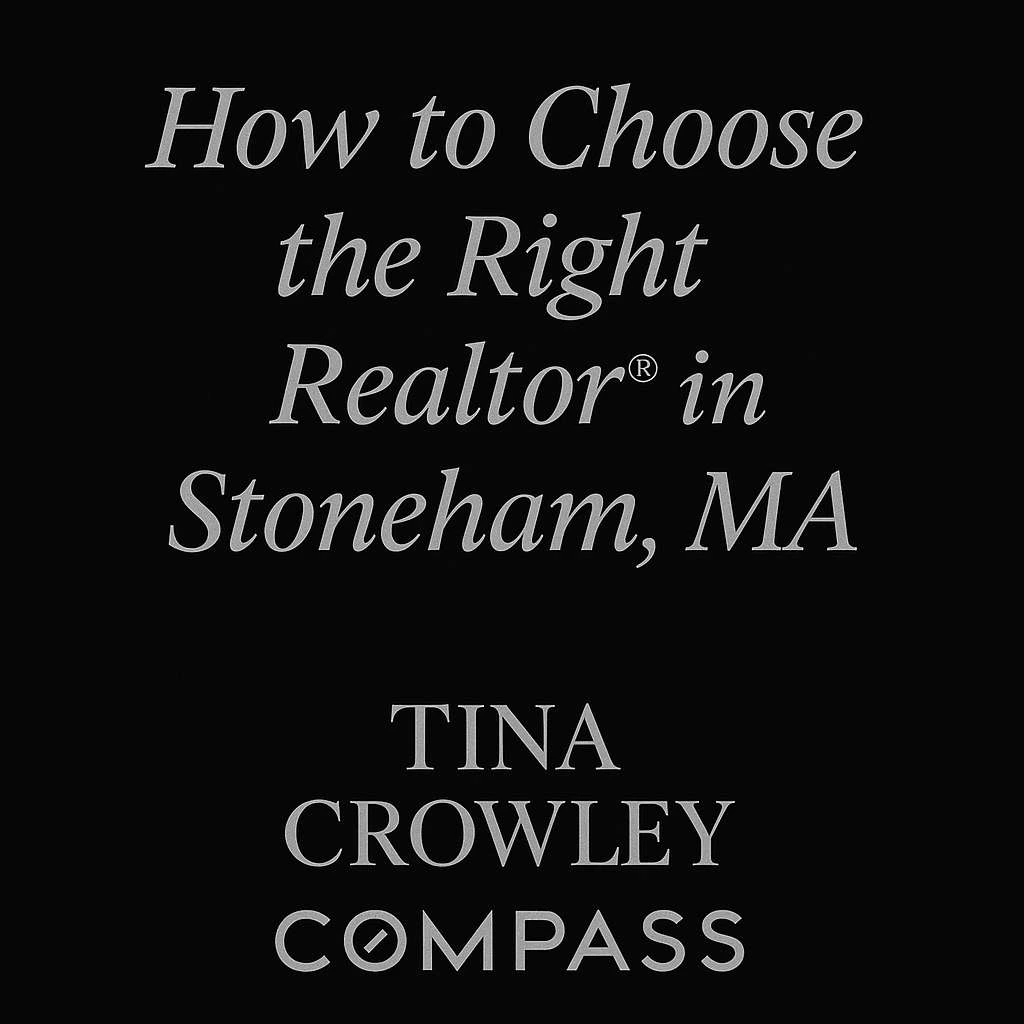 Choose the Right Realtor in Stoneham, MA