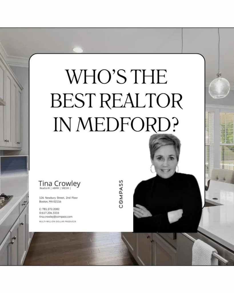 Who’s the best Realtor in Medford MA | Tina Crowley Compass real estate expert