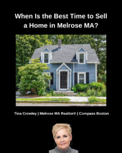 Best time to sell a home in Melrose MA real estate market timing