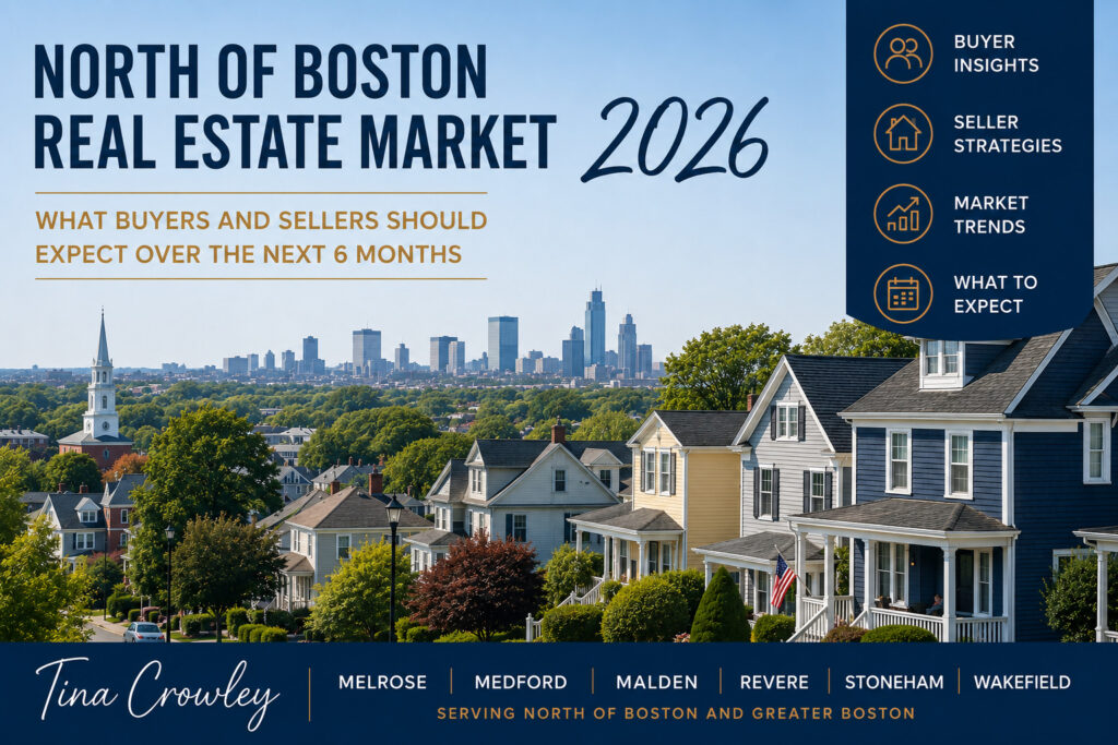 North of Boston real estate market forecast 2026 for buyers and sellers in Melrose, Medford, Malden, Revere, Stoneham, and Wakefield